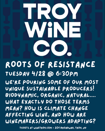 Wine Class 4/28: Roots of Resistance