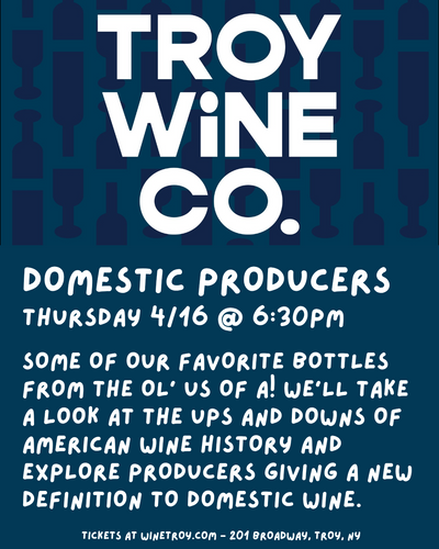 Wine Class 4/16: Domestic Producers
